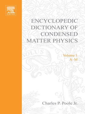 cover image of Encyclopedic Dictionary of Condensed Matter Physics
